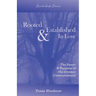 Rooted & Established in Love: The Power & Purpose of the Greatest Commandment