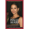 Halle Berry: A Biography