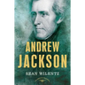 Andrew Jackson: The American Presidents Series: The 7th President, 1829-1837