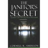 The Janitor's Secret: Another Life Altering Secret Revealed