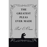 The Greatest Pleas Ever Made
