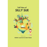 Tall Tales of Silly Sue