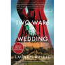 Two Wars and a Wedding