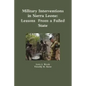 Military Interventions in Sierra Leone: Lessons From a Failed State