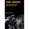 Soul Unsung: Reflections on the Band in Black Popular Music