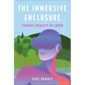 The Immersive Enclosure: Virtual Reality in Japan