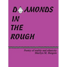 Diamonds in the Rough: Poetry of reaility and ethnicity