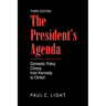 The President's Agenda: Domestic Policy Choice from Kennedy to Clinton