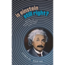 Is Einstein Still Right?: Black Holes, Gravitational Waves, and the Quest to Verify Einstein's Greatest Creation