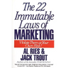 The 22 Immutable Laws of Marketing: Exposed and Explained by the World's Two