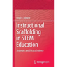 Instructional Scaffolding in Stem Education: Strategies and Efficacy Evidence