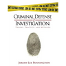 Criminal Defense Investigation: Theory, Practice, and Methods