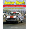 Junior Stock: Drag Racing the Family Sedan