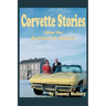 Corvette Stories from the Backbone of America