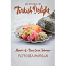 Turkish Delight: Memoirs of a Peace Corps Volunteer