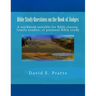 Bible Study Questions on the Book of Judges: A workbook suitable for Bible classes, family studies, or personal Bible study