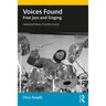 Voices Found: Free Jazz and Singing