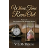 When Time Runs Out: Part 3 of The Ambition & Destiny Series