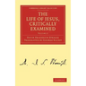The Life of Jesus, Critically Examined - Volume 2