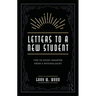 Letters to a New Student: Tips to Study Smarter from a Psychologist