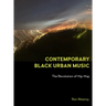 Contemporary Black Urban Music: The Revolution of Hip Hop