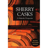 Sherry Casks 2nd Edition