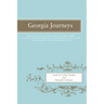Georgia Journeys: Being an Account of the Lives of Georgia's Original Settlers and Many Other Early Settlers