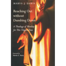 Reaching Out Without Dumbing Down: A Theology of Worship for This Urgent Time