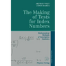 The Making of Tests for Index Numbers: Mathematical Methods of Descriptive Statistics