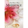 Marriage is God's Gift