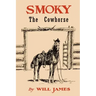 Smoky the Cowhorse: Trade Edition Without Illustrations