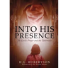 Into His Presence