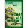Murder at a Vineyard Mansion: A Martha's Vineyard Mystery