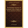 The Heptadic Structure of Scripture with a Chapter on Seven and Four in Nature