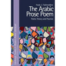 The Arabic Prose Poem: Poetic Theory and Practice
