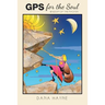 GPS for the Soul: Wisdom of the Master