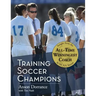Training Soccer Champions