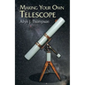 Making Your Own Telescope