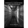 Wrongful Convictions: Cases & Materials - Third Revised Edition