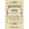 Quotes 365: Thought Provoking Quotes for Every Day of the Year