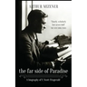 The Far Side of Paradise: A Biography of F. Scott Fitzgerald