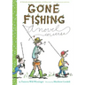 Gone Fishing: A Novel in Verse