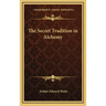The Secret Tradition in Alchemy