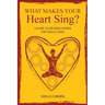 What Makes Your Heart Sing?: a guide to creating themes for yoga classes