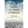 Before the Court of Heaven