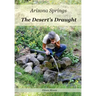 Arizona Springs: The Desert's Draught