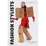 Fashion Stylists: History, Meaning and Practice