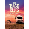 The 'Bago Blues