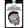 An Analysis of Ikujiro Nonaka's a Dynamic Theory of Organizational Knowledge Creation