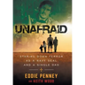 Unafraid: Staring Down Terror as a Navy SEAL and Single Dad
